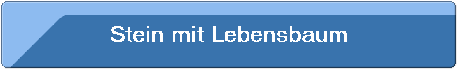 Stein mit Lebensbaum